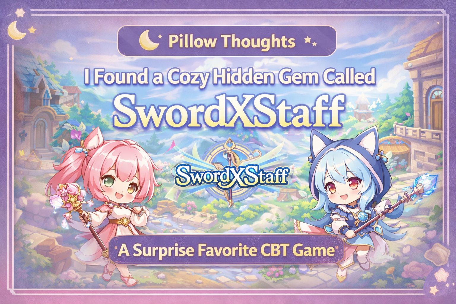 🌙 Pillow Thoughts — I Found a Cozy Little Hidden Gem Called SwordXStaff